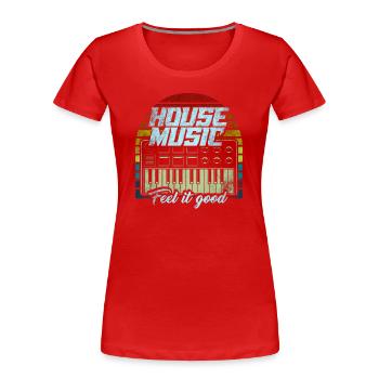 House Music - Women's Premium Organic T-Shirt - red - Front - Mia (176cm)