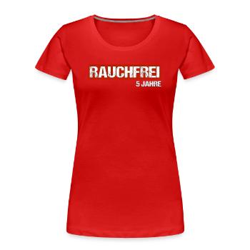 rauchfrei Nichtraucher 5 Jahre Geschenk - Frauen Premium Bio T-Shirt - Rot - Vorne - Mia (176cm)