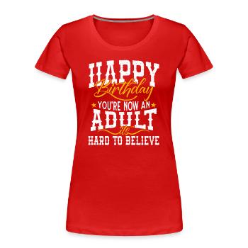 18th birthday - Women's Premium Organic T-Shirt - red - Front - Mia (176cm)