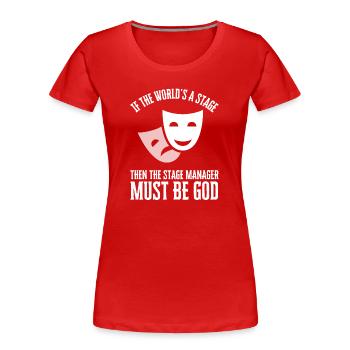 Stage Director Crew & Stage Manager Theater - Women's Premium Organic T-Shirt - red - Front - Mia (176cm)