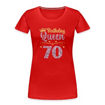 70.Geburtstag Königin 70 Jahre Siebzig - Frauen Premium Bio T-Shirt - Rot - Vorne - Mia (176cm)