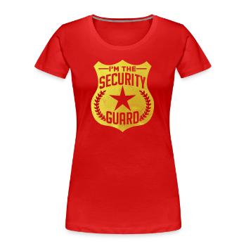 Ich Bin Der Sicherheitsmann Security Sicherheit - Frauen Premium Bio T-Shirt - Rot - Vorne - Mia (176cm)