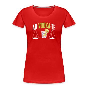 Advodkate Vodka Lawyer Lawyer Lawyer - Women's Premium Organic T-Shirt - red - Front - Mia (176cm)