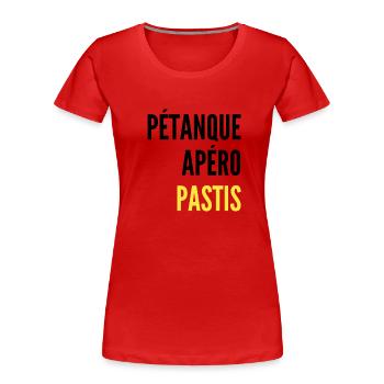 PÉTANQUE APÉRO PASTIS - T-shirt bio Premium Femme - rouge - Devant - Mia (176cm)