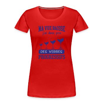 Cadeau humour vieillesse vue qui baisse - T-shirt bio Premium Femme - rouge - Devant - Mia (176cm)