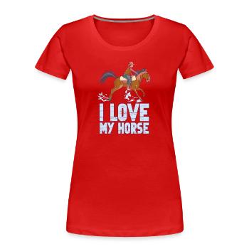 I love my horse Riding stable riding riding - Women's Premium Organic T-Shirt - red - Front - Mia (176cm)