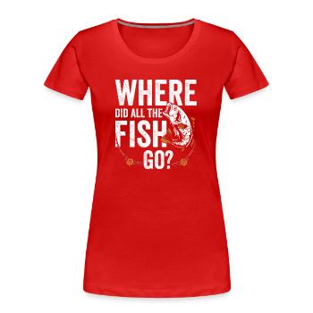 Wo Sind Die Ganzen Fische Hin? Fischen Fischer - Frauen Premium Bio T-Shirt - Rot - Vorne - Mia (176cm)