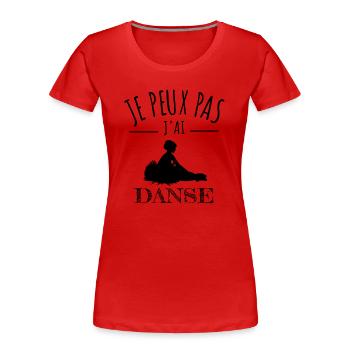 je peux pas j'ai danse classique danseuse humour - T-shirt bio Premium Femme - rouge - Devant - Mia (176cm)