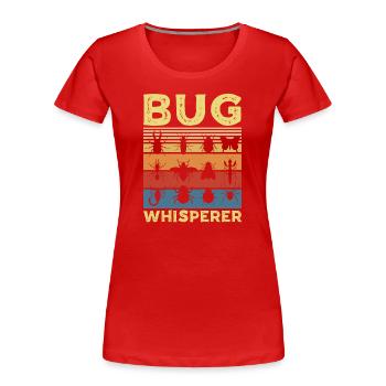 Bug Whisperer Bug Gifts for Girls - Frauen Premium Bio T-Shirt - Rot - Vorne - Mia (176cm)