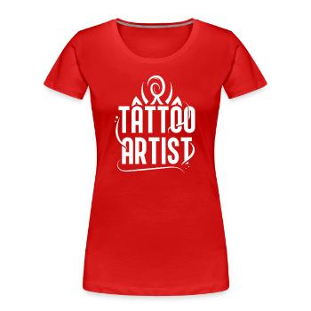 Tattoo Artist Tattoo Studio Tattoo Tattoo - Women's Premium Organic T-Shirt - red - Front - Mia (176cm)