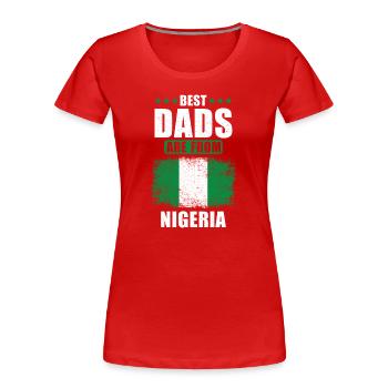Beste Väter sind aus Nigeria - Frauen Premium Bio T-Shirt - Rot - Vorne - Mia (176cm)
