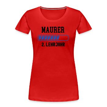 Ausbildung Maurer 2. Lehrjahr Maurerei Lehre - Frauen Premium Bio T-Shirt - Rot - Vorne - Mia (176cm)