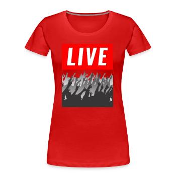 live concert Quote Graphic Bestsellers - Women's Premium Organic T-Shirt - red - Front - Mia (176cm)