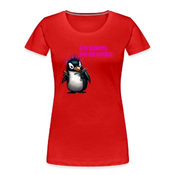 Sei Anders, Sei du Selbst PenguPunk - Frauen Premium Bio T-Shirt - Rot - Vorne - Mia (176cm)