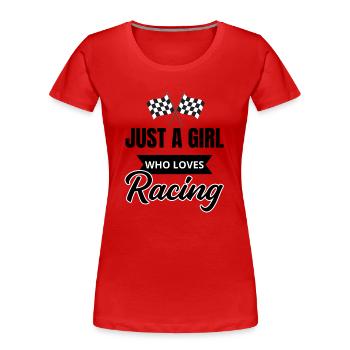 Nur ein Mädchen, das Rennen liebt - Frauen Premium Bio T-Shirt - Rot - Vorne - Mia (176cm)