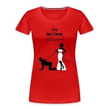 Im getting married - Frauen Premium Bio T-Shirt - Rot - Vorne - Mia (176cm)