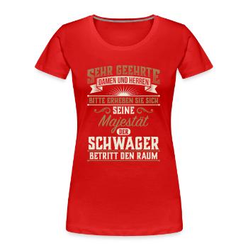 Schwager Schwäger Geschenk Geschenkidee - Frauen Premium Bio T-Shirt - Rot - Vorne - Mia (176cm)