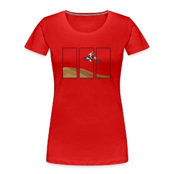 Combustible. Saleté. Liberté. - T-shirt bio Premium Femme - rouge - Devant - Mia (176cm)
