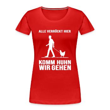 hühner hühnerleben "verrücktes huhn" - Frauen Premium Bio T-Shirt - Rot - Vorne - Mia (176cm)