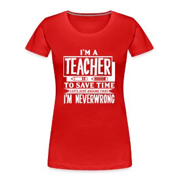 Teacher - Women's Premium Organic T-Shirt - red - Front - Mia (176cm)