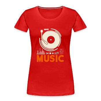 Music Music Record Player DJ Gift - Women's Premium Organic T-Shirt - red - Front - Mia (176cm)