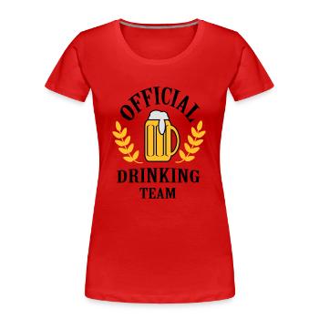 official_drinking_team - Frauen Premium Bio T-Shirt - Rot - Vorne - Mia (176cm)