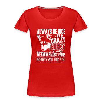 Husky Crazy Husky Lady - Frauen Premium Bio T-Shirt - Rot - Vorne - Mia (176cm)