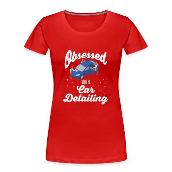 Car detailing King Polishing Polish Car wash - Women's Premium Organic T-Shirt - red - Front - Mia (176cm)