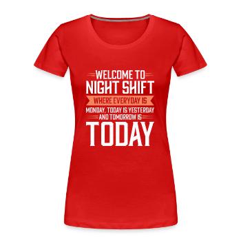 Travail de nuit Travail posté Travailleurs postés - T-shirt bio Premium Femme - rouge - Devant - Mia (176cm)