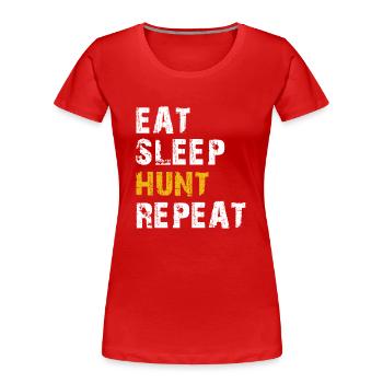 eat sleep hunt repeat - Women's Premium Organic T-Shirt - red - Front - Mia (176cm)