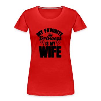 wife princess - Frauen Premium Bio T-Shirt - Rot - Vorne - Mia (176cm)