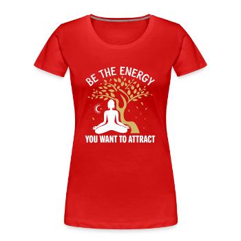 be the energy you want to attract yoga, gift, medi - Frauen Premium Bio T-Shirt - Rot - Vorne - Mia (176cm)
