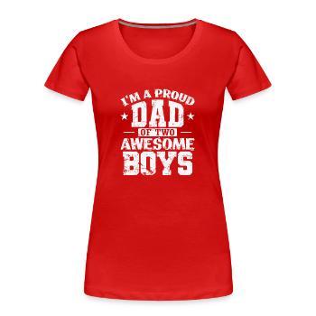 Papa I'm a proud Dad of 2 awesome Boys - Frauen Premium Bio T-Shirt - Rot - Vorne - Mia (176cm)