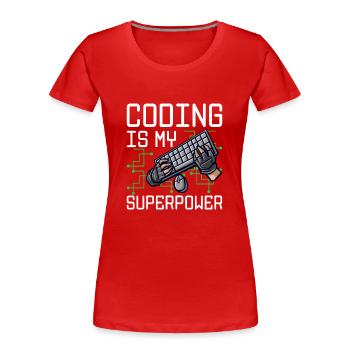 Coding Is My Superpower Programming Coder Computer - Frauen Premium Bio T-Shirt - Rot - Vorne - Mia (176cm)