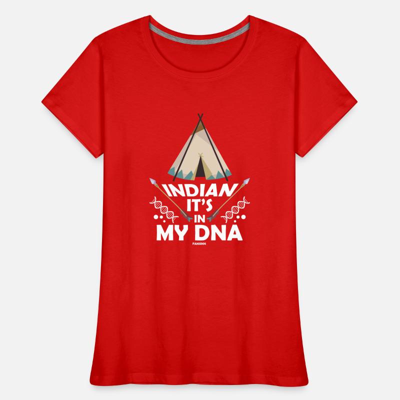 Amérindiens c’est dans mon ADN T-shirt bio Premium Femme