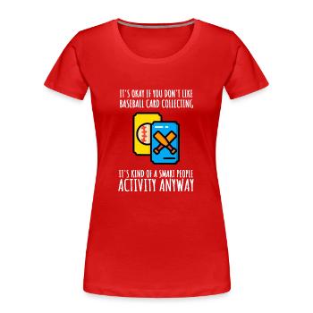 Baseball Card Collector And Baseball Memorabilia - Women's Premium Organic T-Shirt - red - Front - Mia (176cm)