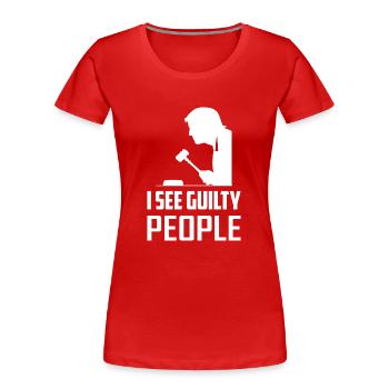 Je vois l’avocat des coupables - T-shirt bio Premium Femme - rouge - Devant - Mia (176cm)