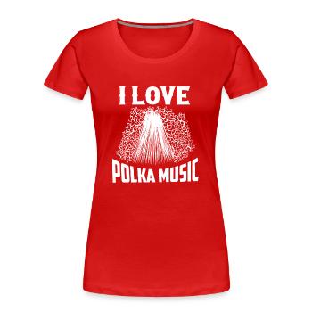 I Love Polka Music Dot Accordion - Frauen Premium Bio T-Shirt - Rot - Vorne - Mia (176cm)