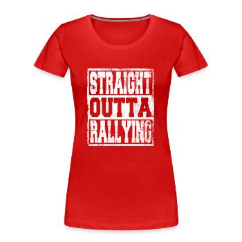 Rallye Spruch lustig - Frauen Premium Bio T-Shirt - Rot - Vorne - Mia (176cm)