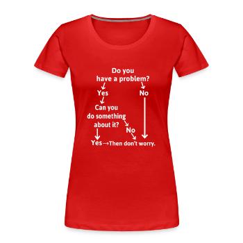 Résolution de problèmes pour des problèmes qui ne le sont pas - T-shirt bio Premium Femme - rouge - Devant - Mia (176cm)