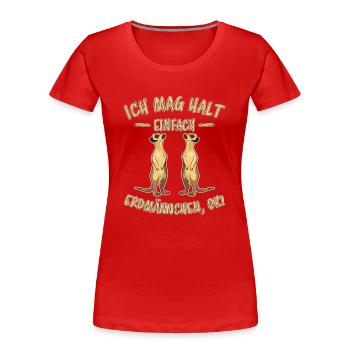 Erdmännchen Lustige Spruch Tier Mangusten Geschenk - Frauen Premium Bio T-Shirt - Rot - Vorne - Mia (176cm)