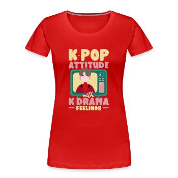 Attitude K-Pop avec K-Drama Feelings Korean Mu - T-shirt bio Premium Femme - rouge - Devant - Mia (176cm)