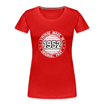 Vintage Made In 1952 Original Part Birthday 1952 - Women's Premium Organic T-Shirt - red - Front - Mia (176cm)