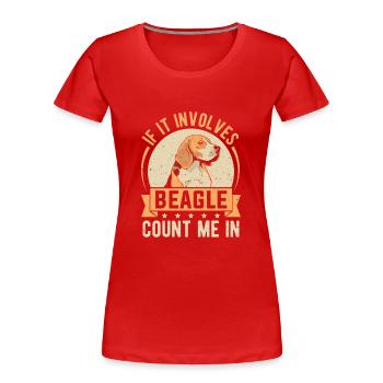 Propriétaire de chien Beagle s’il s’agit de Beagle - T-shirt bio Premium Femme - rouge - Devant - Mia (176cm)
