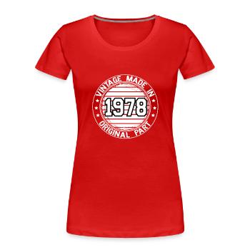 Vintage Made In 1978 Original Part Birthday 1978 - Women's Premium Organic T-Shirt - red - Front - Mia (176cm)