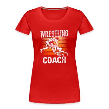 Wrestling Coach Wrestling Wrestling Wrestling - Women's Premium Organic T-Shirt - red - Front - Mia (176cm)
