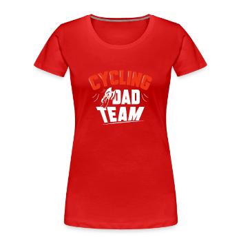 Cyclisme Papa Team Fahhrad Cycliste Père Papa - T-shirt bio Premium Femme - rouge - Devant - Mia (176cm)