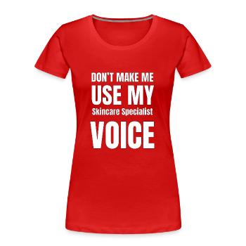 Zwingen Sie mich nicht, die Stimme meines Aerobic- - Frauen Premium Bio T-Shirt - Rot - Vorne - Mia (176cm)