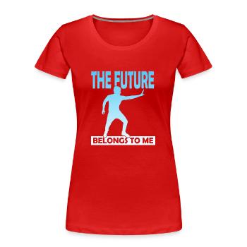 L’avenir m’appartient - T-shirt bio Premium Femme - rouge - Devant - Mia (176cm)