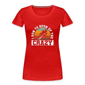 Drôle de course Fitness Marathon je cours pour brûler - T-shirt bio Premium Femme - rouge - Devant - Mia (176cm)